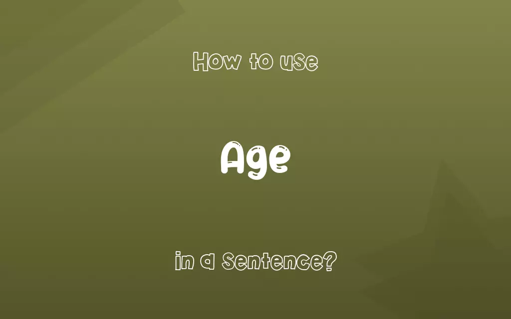 Age in a sentence
