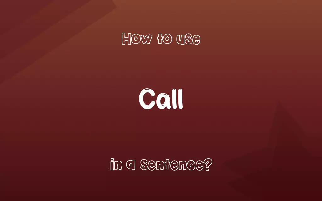 Call in a sentence