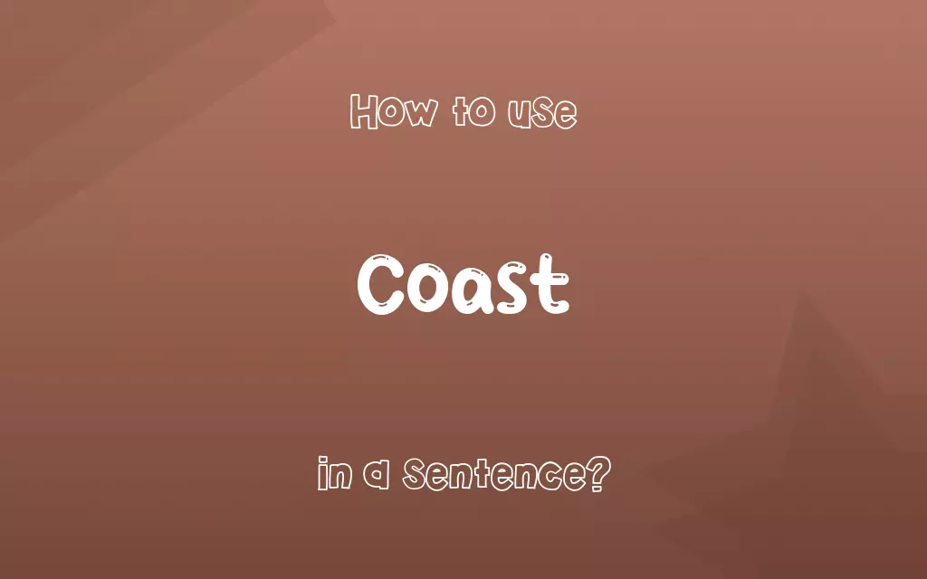 Coast in a sentence