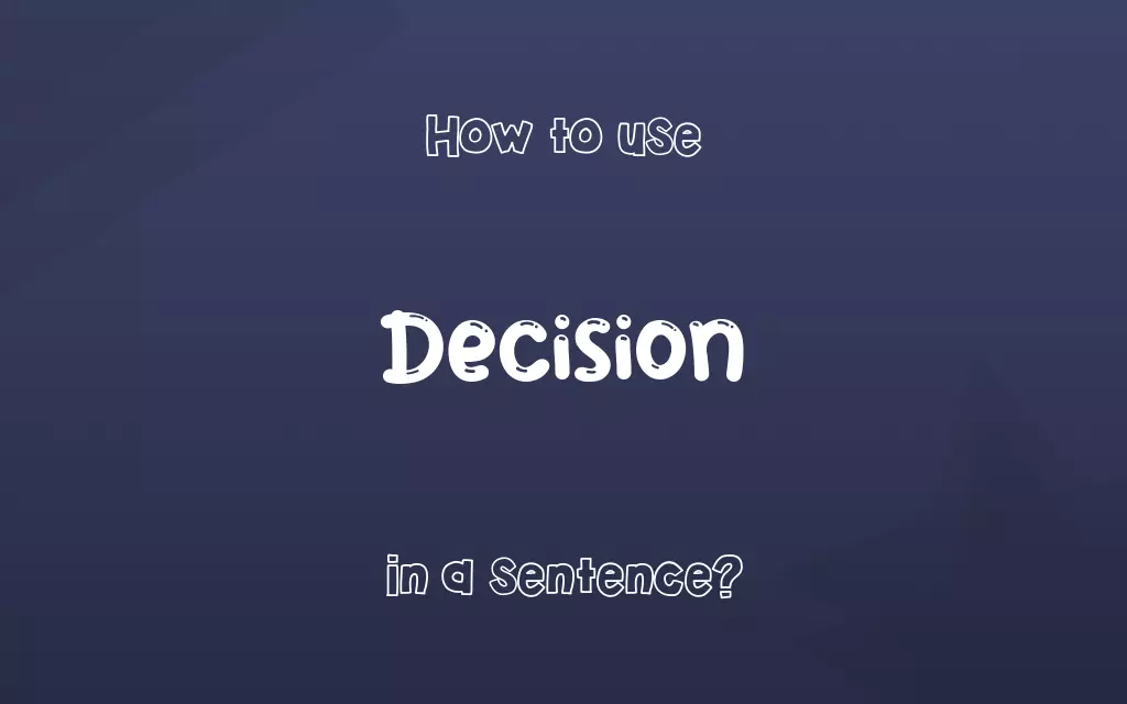 Decision in a sentence