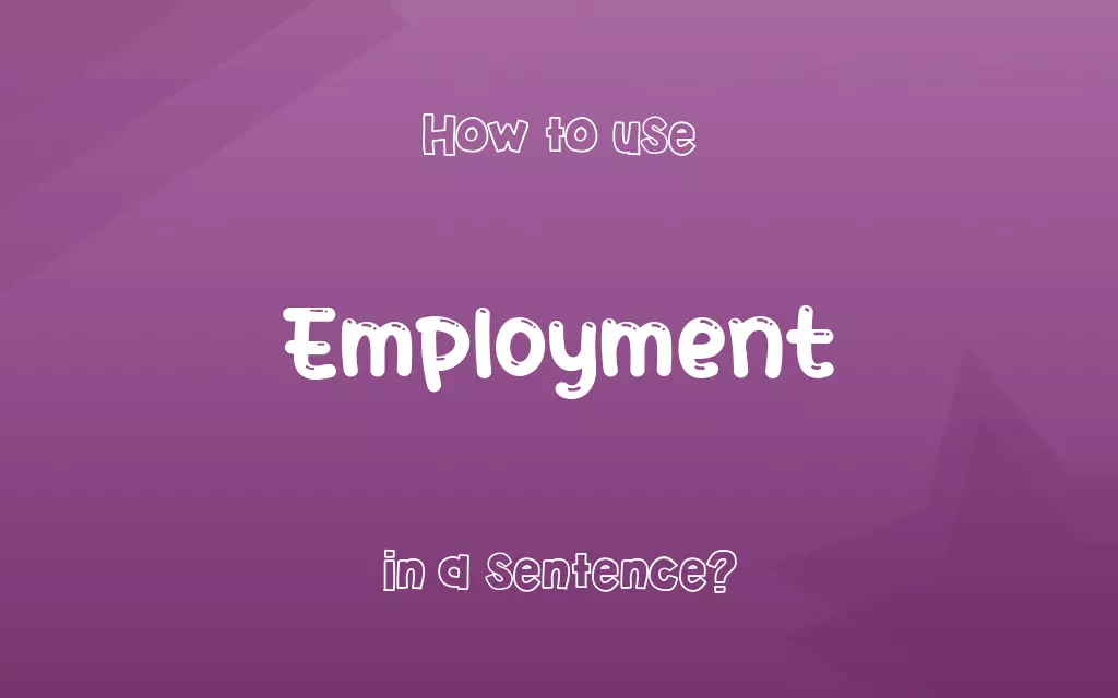 Employment in a sentence