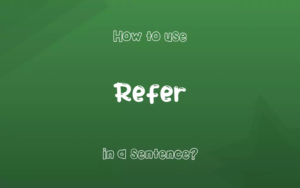 Refer in a sentence