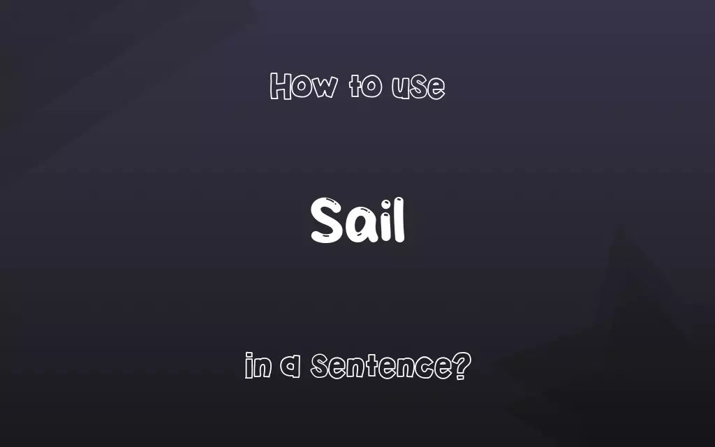 Sail in a sentence