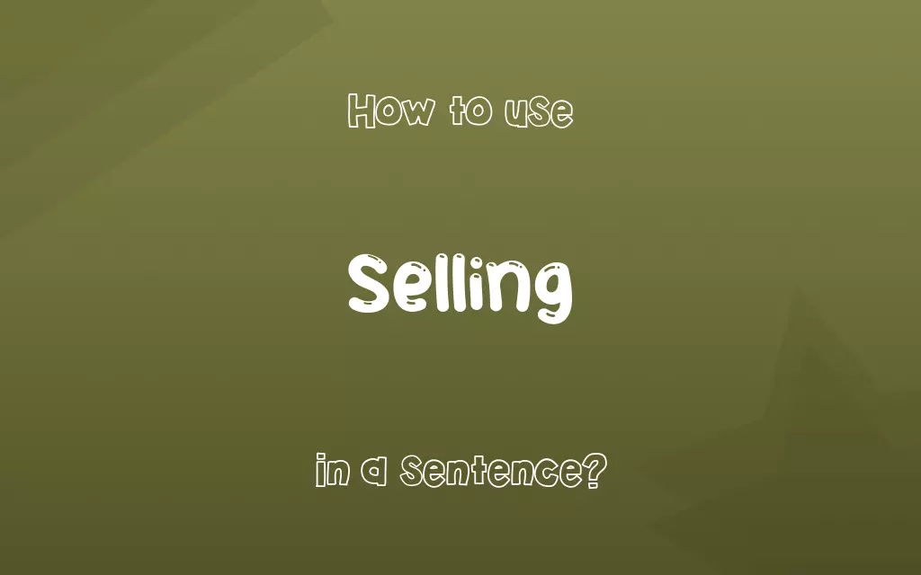 Selling in a sentence