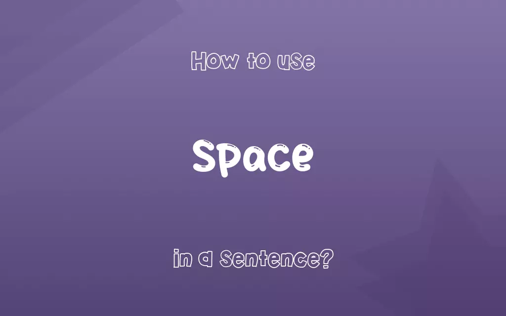 Space in a sentence