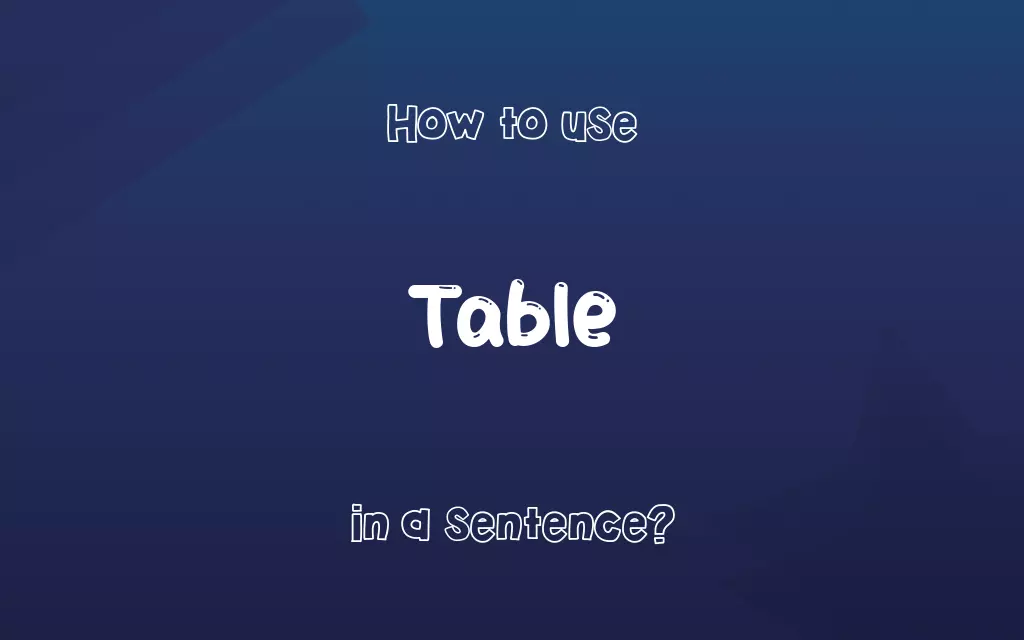 Table in a sentence