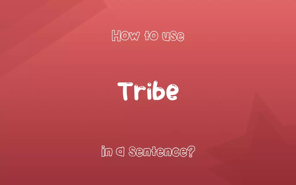 Tribe in a sentence